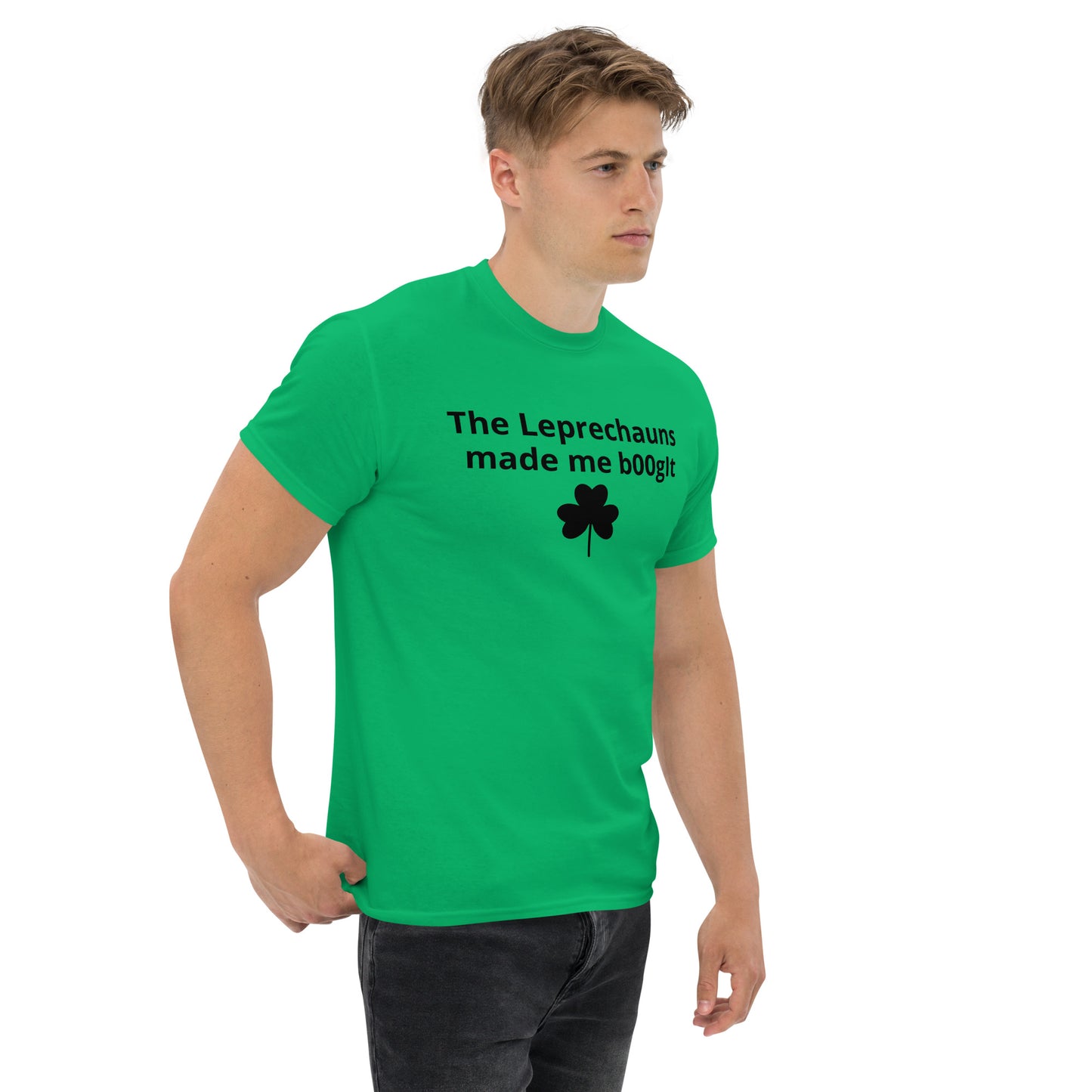 The Leprechauns made me b00git Unisex classic tee - 100% Cotton with Taped Neck and Shoulders - Structured Fit with Tubular Fabric - Perfect for St. Patrick's Day Celebrations and Irish-Themed Parties - wee b00gie store