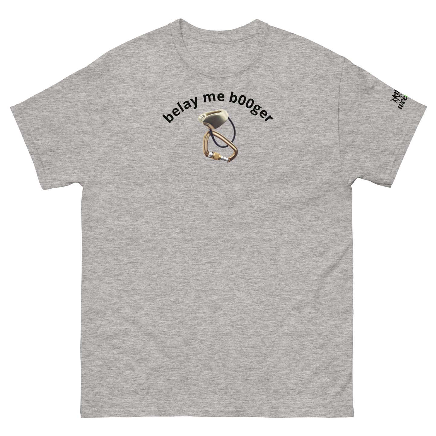 'belay me b00ger' t-shirt with rock climbing graphic. Mountaineer unisex classic fit.