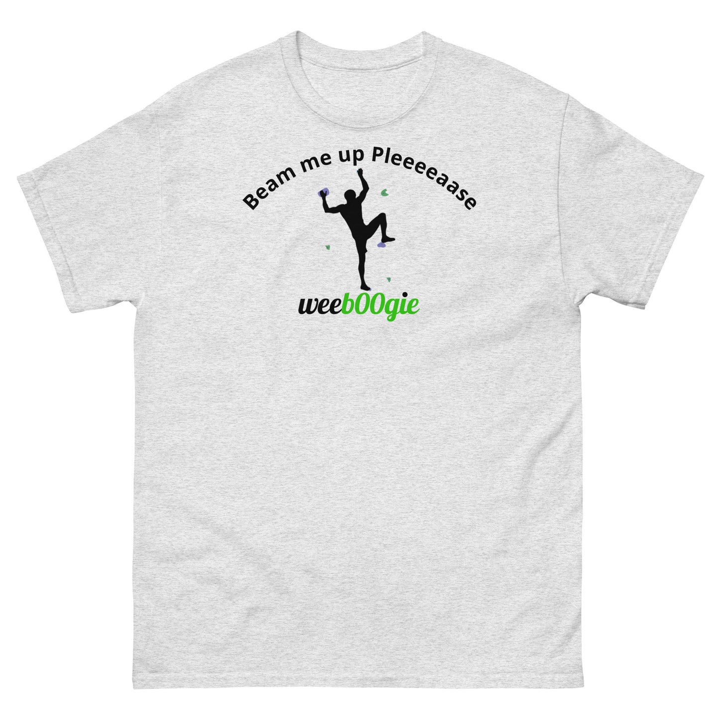 Beam me up Pleeeaase Rock Climbers wee b00gie Unisex Classic Tee