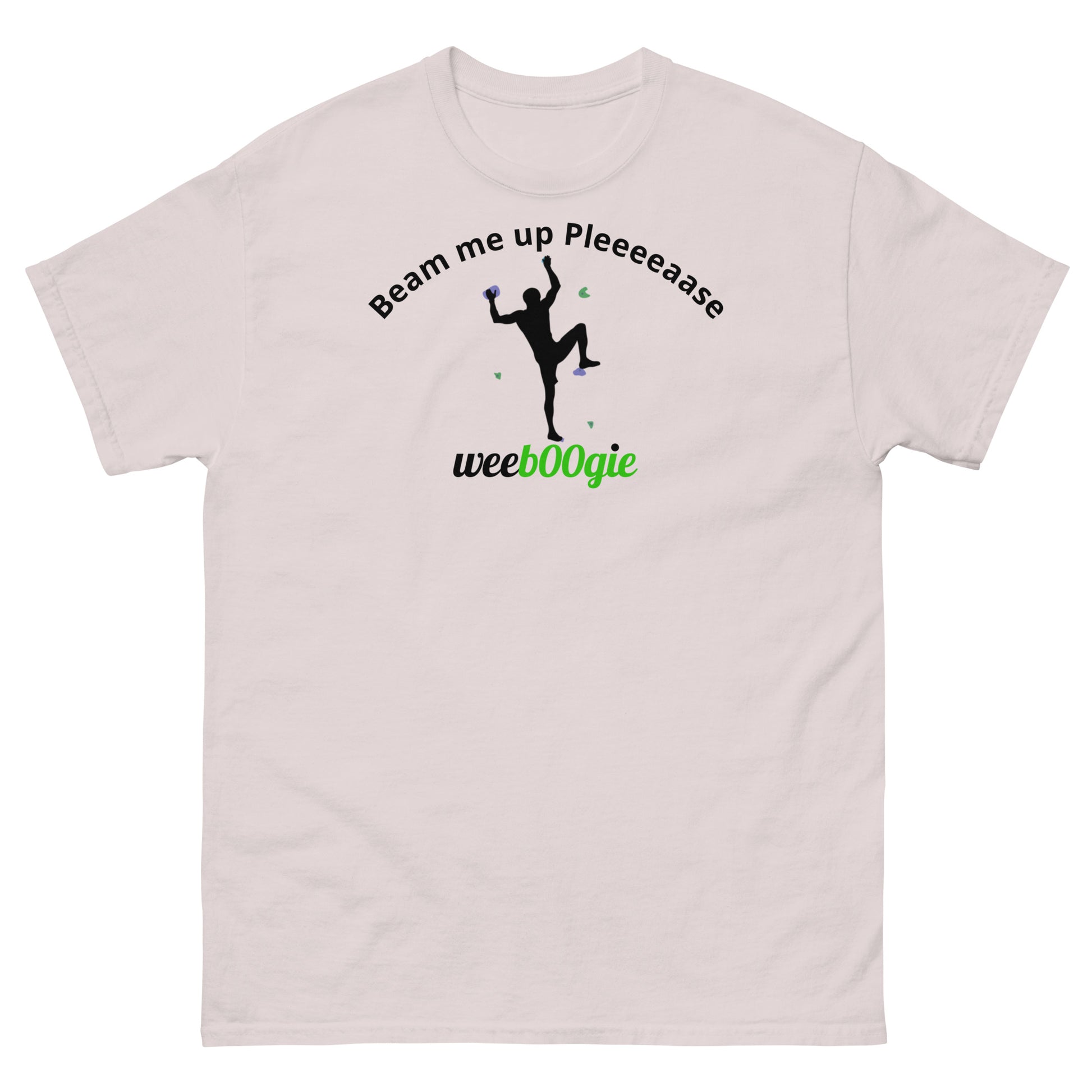 Beam me up Pleeeaase Rock Climbers wee b00gie Unisex Classic Tee