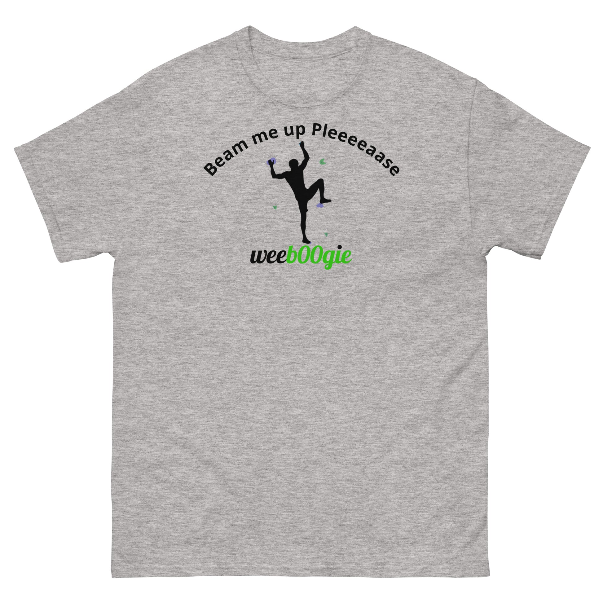 Beam me up Pleeeaase Rock Climbers wee b00gie Unisex Classic Tee